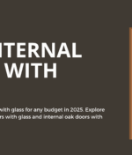 Best Internal Doors With Glass for Every Budget in 2025
